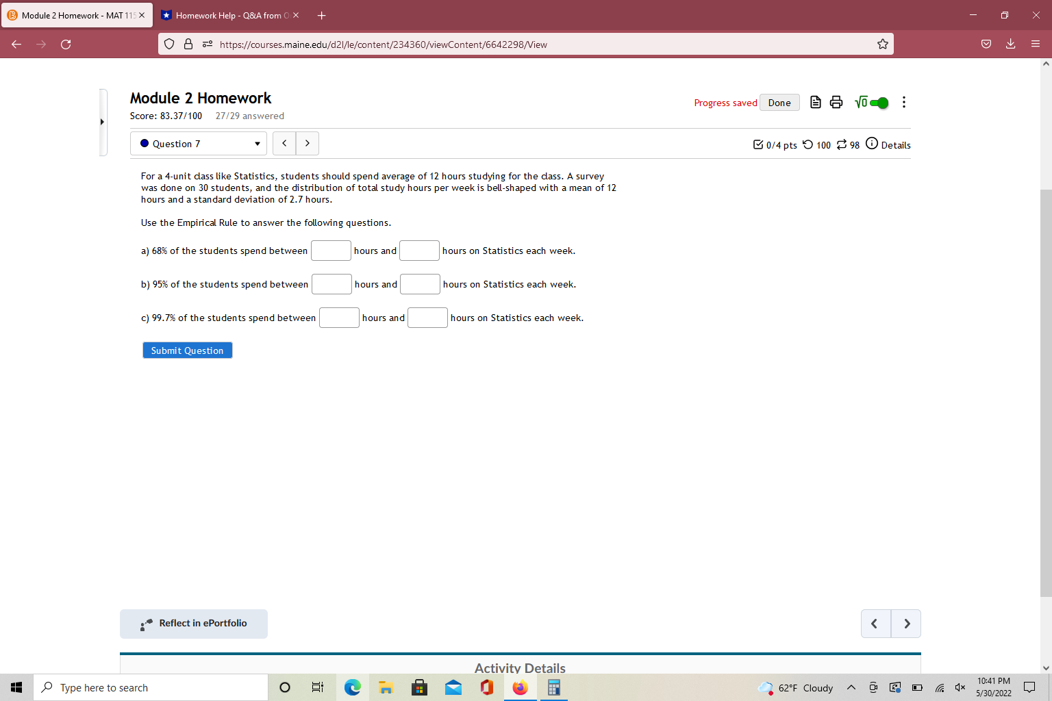 2 Homework Progress saved Done Score: 83.37/100 27/29 answered Question 2 >