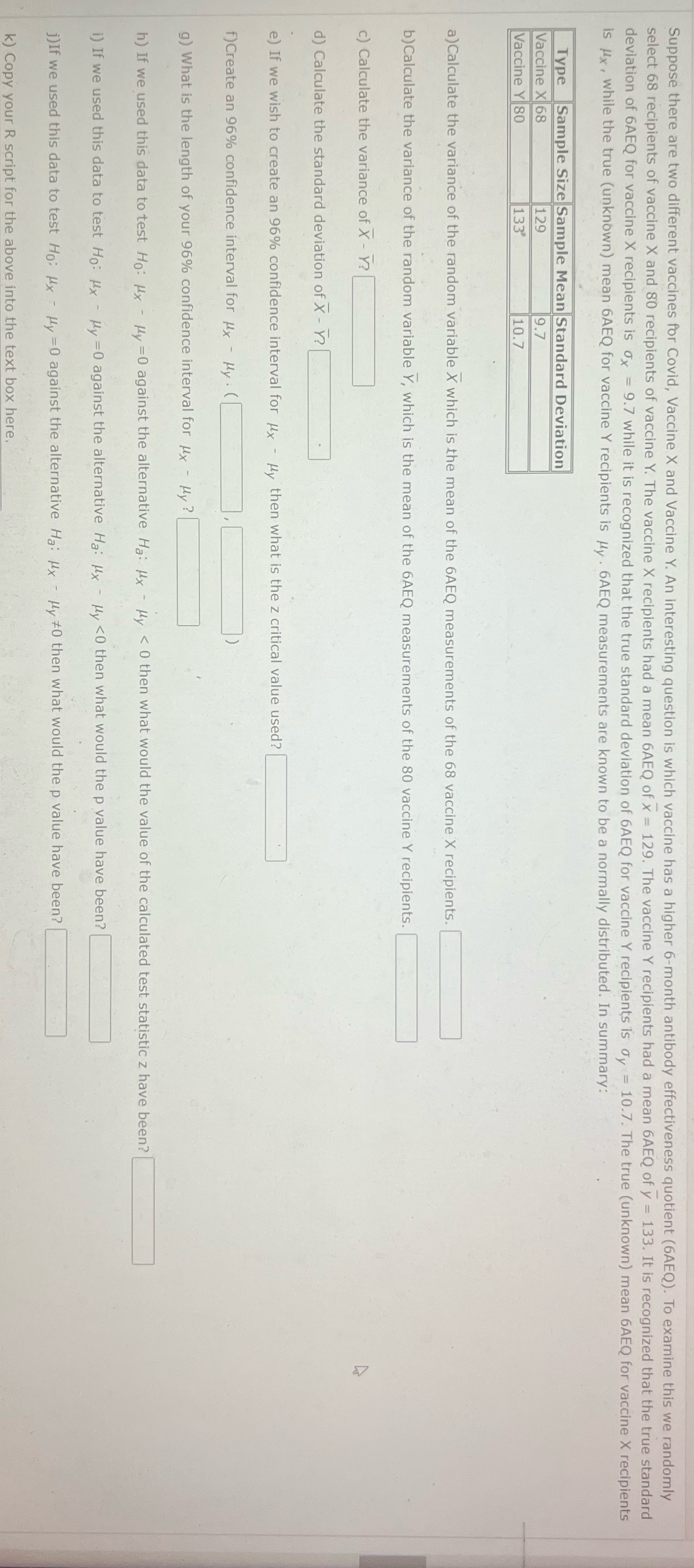Round to 3 decimal points Suppose there are two different vaccines for