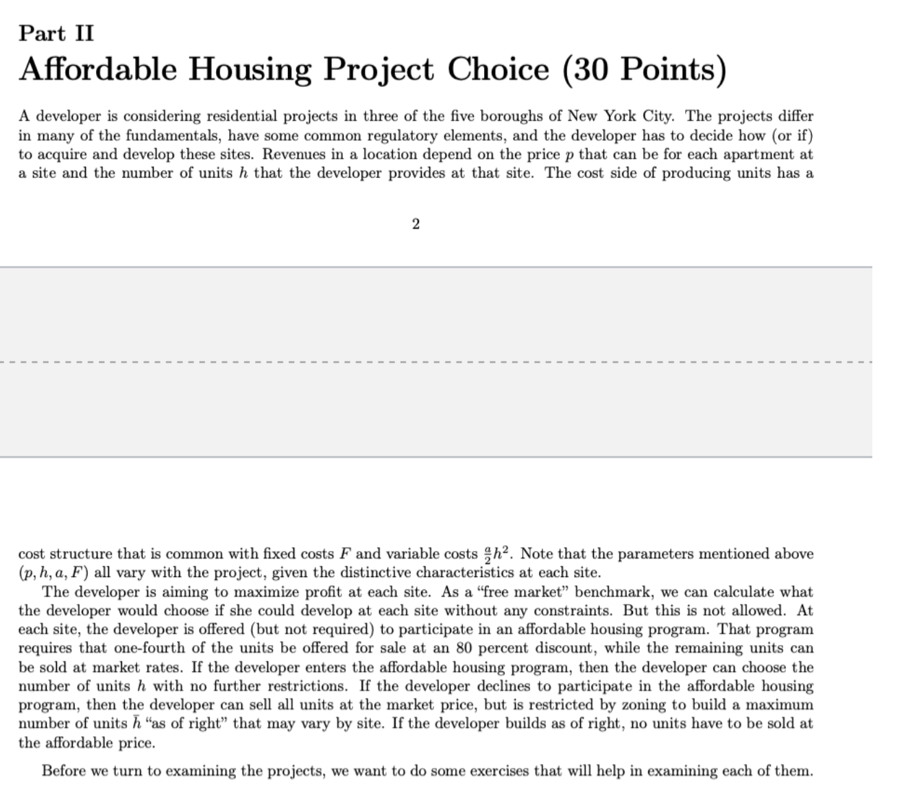  Part II Affordable Housing Project Choice (30 Points) A developer is