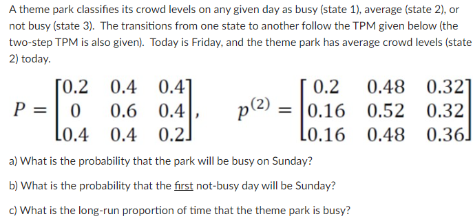 A theme park classifies its crowd levels on any given day