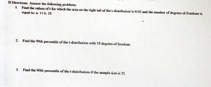 Statistics and Probability II Directions: Answer the following problems. 1. Find the