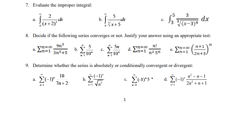  7. Evaluate the improper integral: 2 5 3 a. b. o
