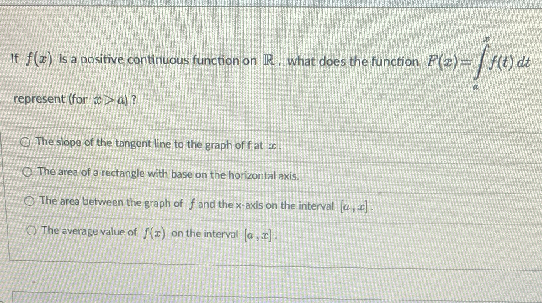  If f( I) is a positive continuous function on IR, what