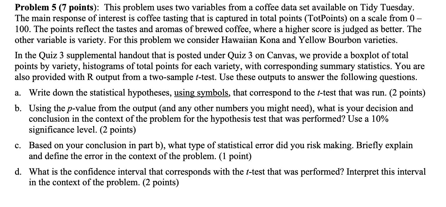  Problem 5 (7 points): This problem uses two variables from a