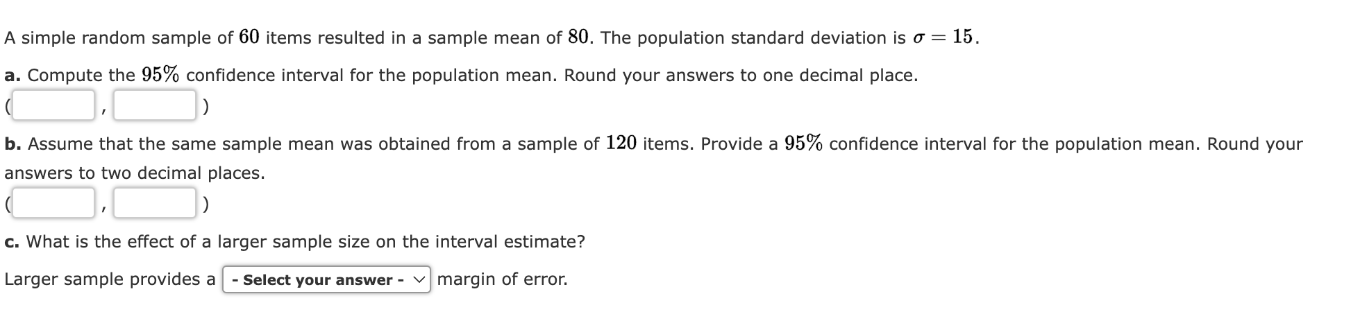 A simple random sample of 60 items resulted in a sample