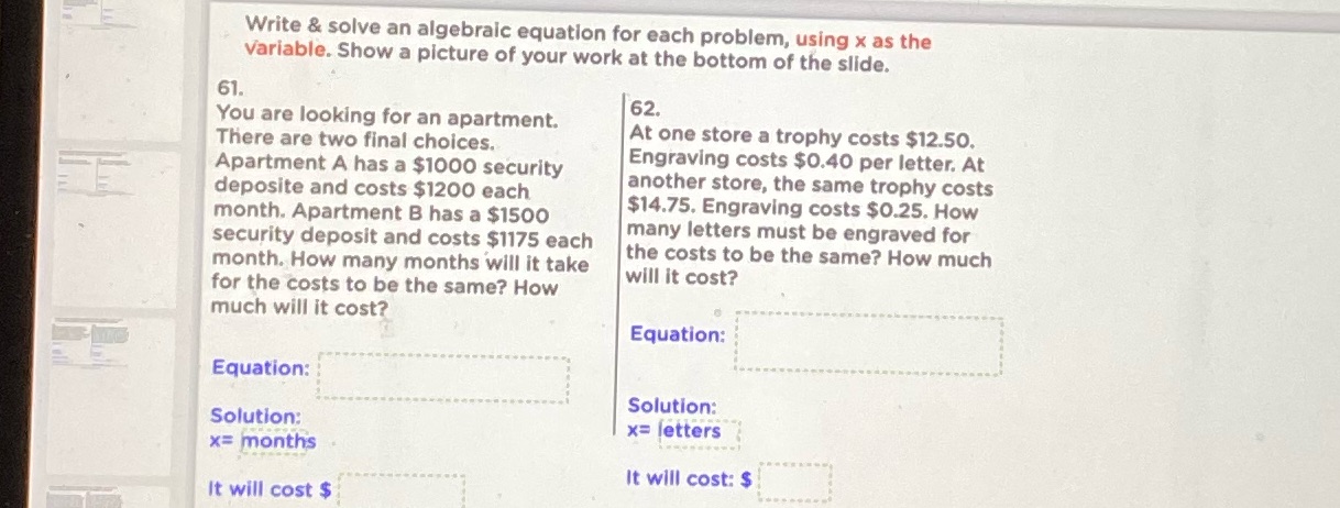 Write & solve an algebraic equation for each problem, using at