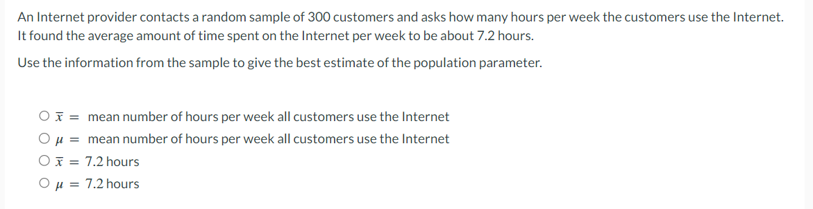 of 300 customers and asks how many hours per week the customers