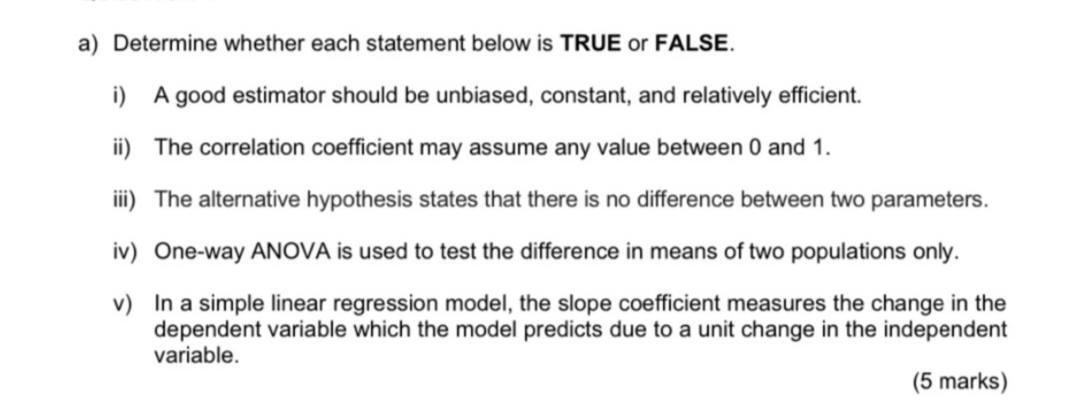  a) Determine whether each statement below is TRUE or FALSE. i)