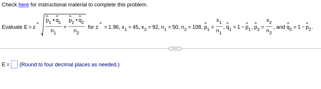Check here for instructional material to complete this problem. A A