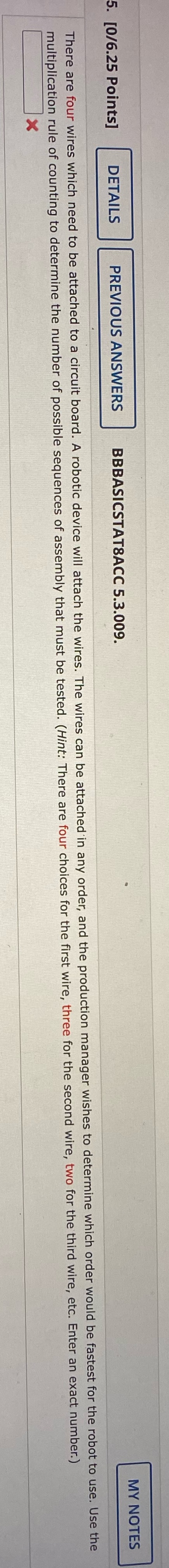  5. [0/6.25 Points] DETAILS PREVIOUS ANSWERS BBBASICSTAT8ACC 5.3.009. MY NOTES There