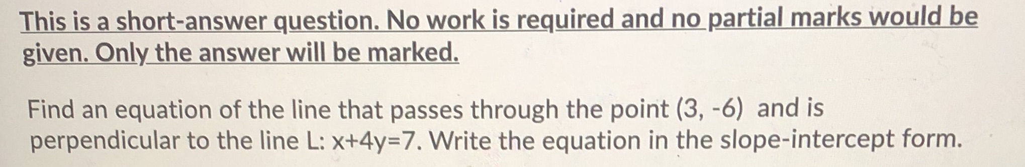  This is a short-answer question. No work is required and no