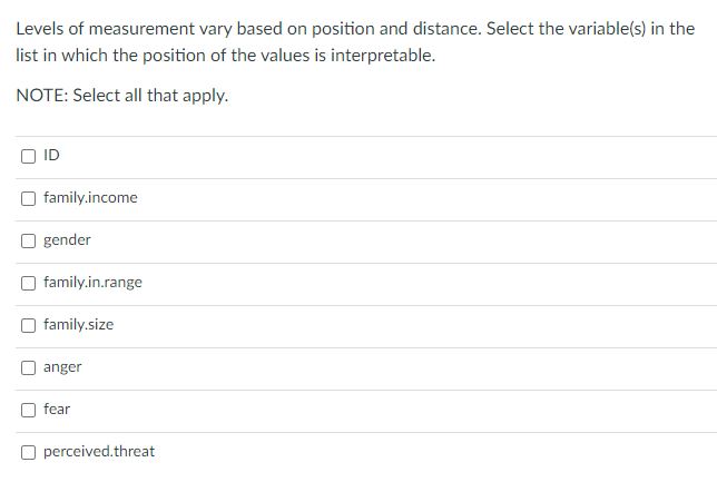 NOTE: Select all that apply. O ID family.income gender family.in.range O family.size