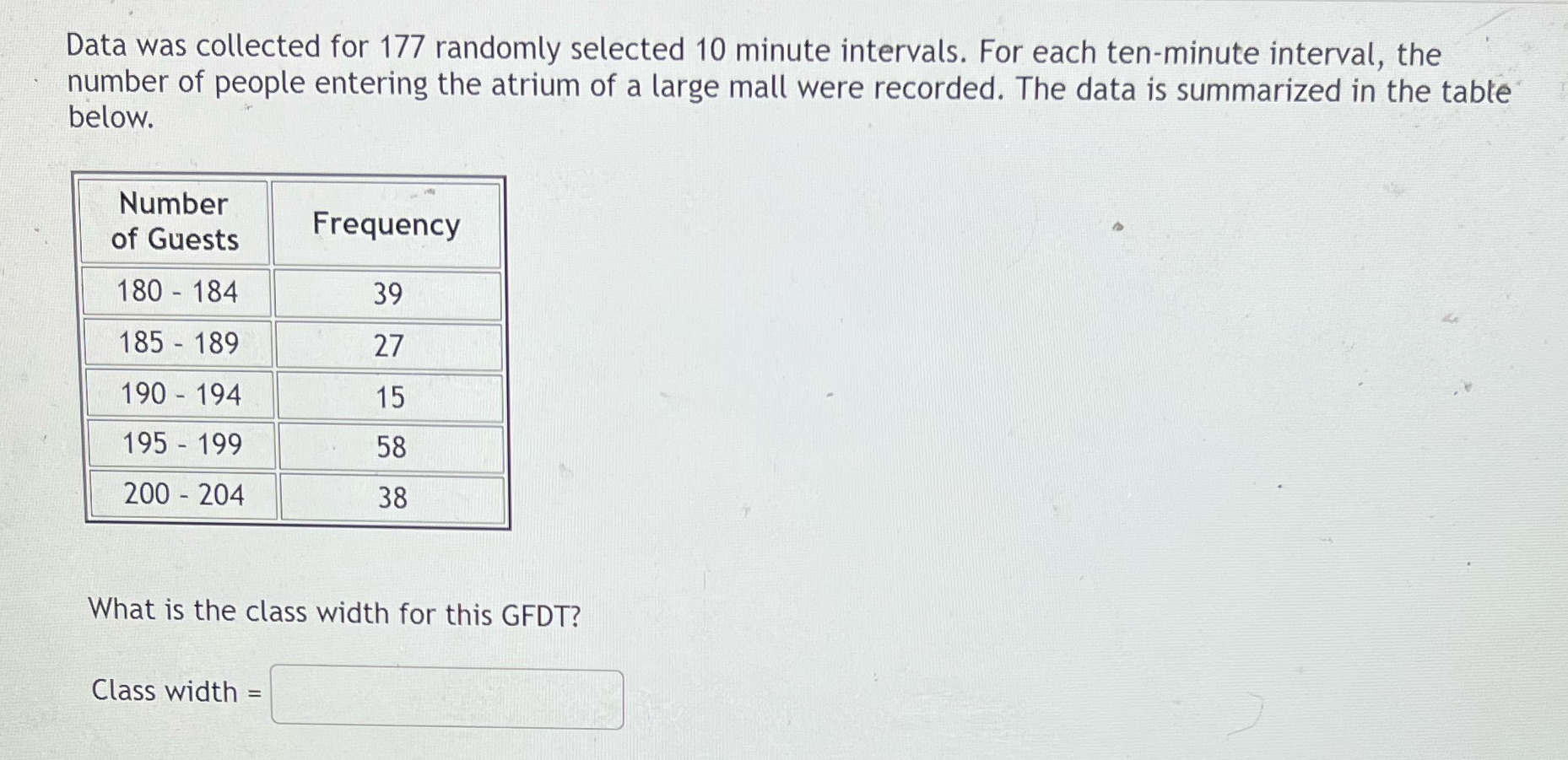  Data was collected for 177 randomly selected 10 minute intervals. For