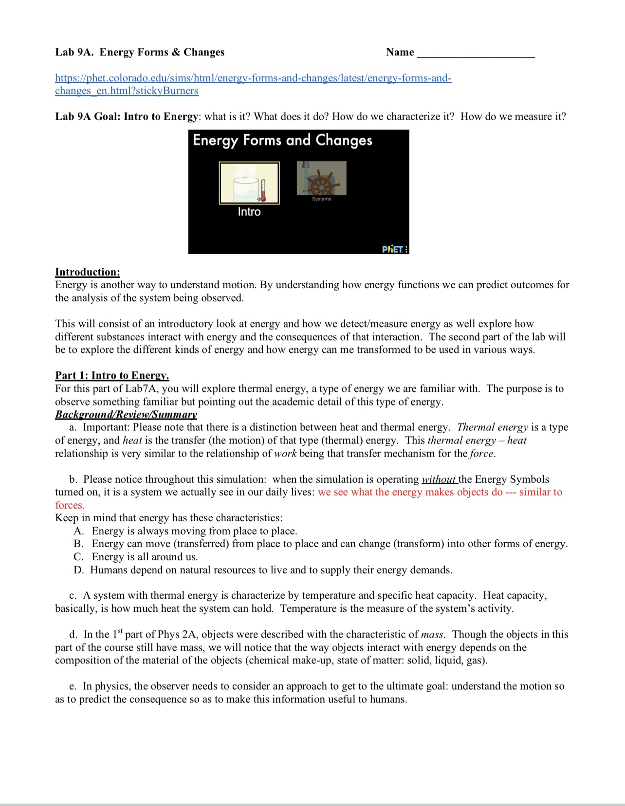 Lab 9A. Energy Forms & Changes Name https://phet.colorado.edu/sims/htm|l/energy-forms-and-changes/latest/energv-forms-and- changes_en.html?stickyBurners Lab 9A