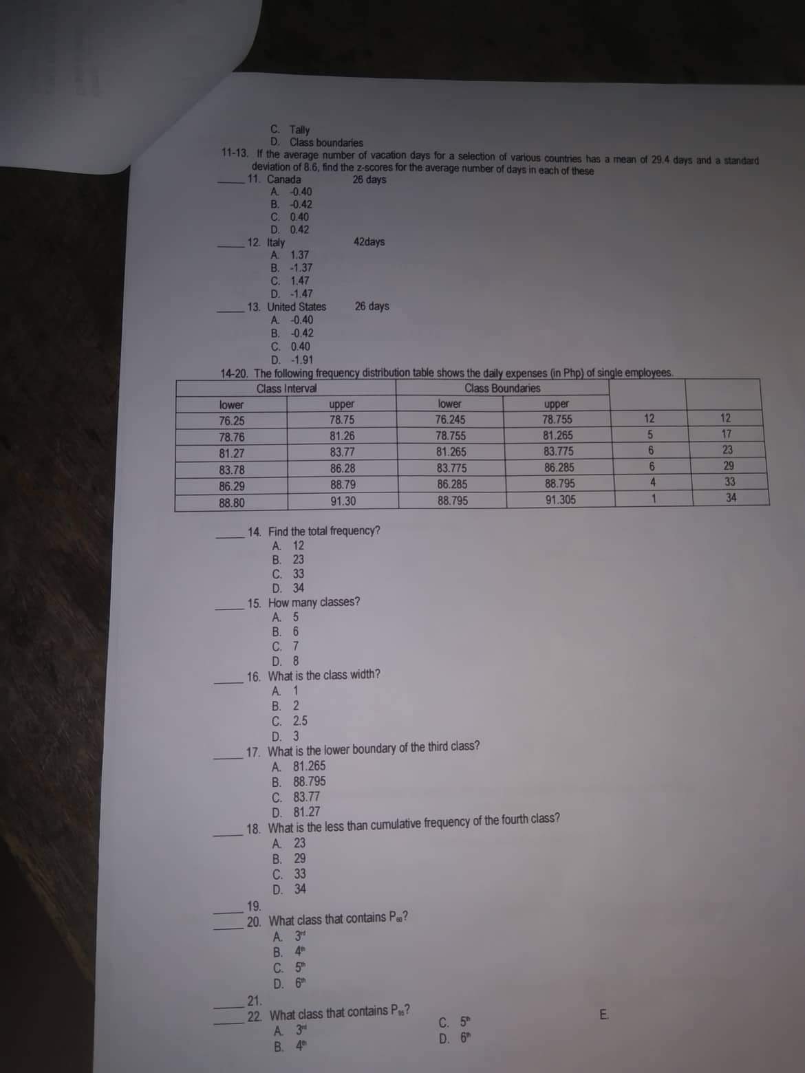 Find the value of the indicated measures of position. A. B. 5,