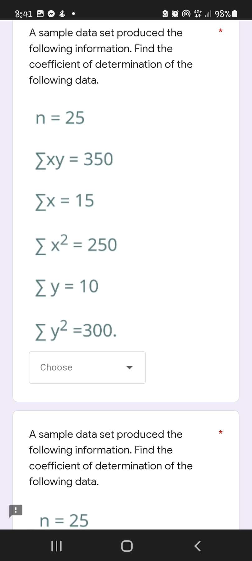 following data. n = 25 [xy = 350 [X = 12 x2