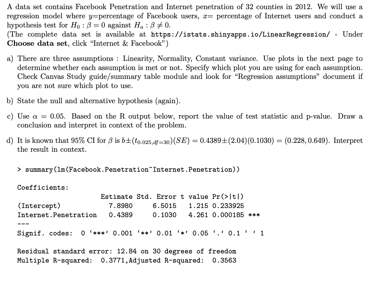 Please help I am stuck. Link: https://istats.shinyapps.io/LinearRegression/ A data set contains Facebook
