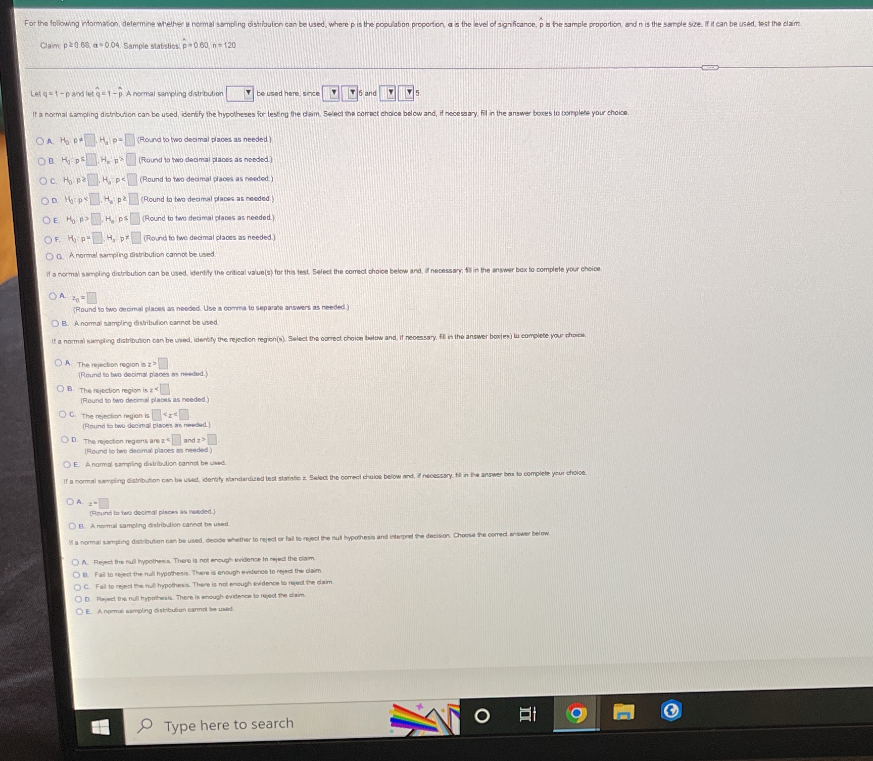 For the following information, determine whether a normal sampling distribution can