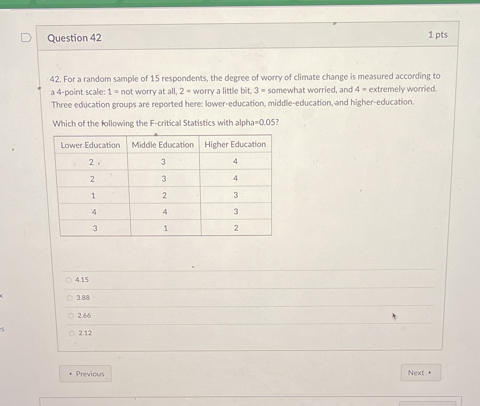  D Question 42 1 pts 42. For a random sample of