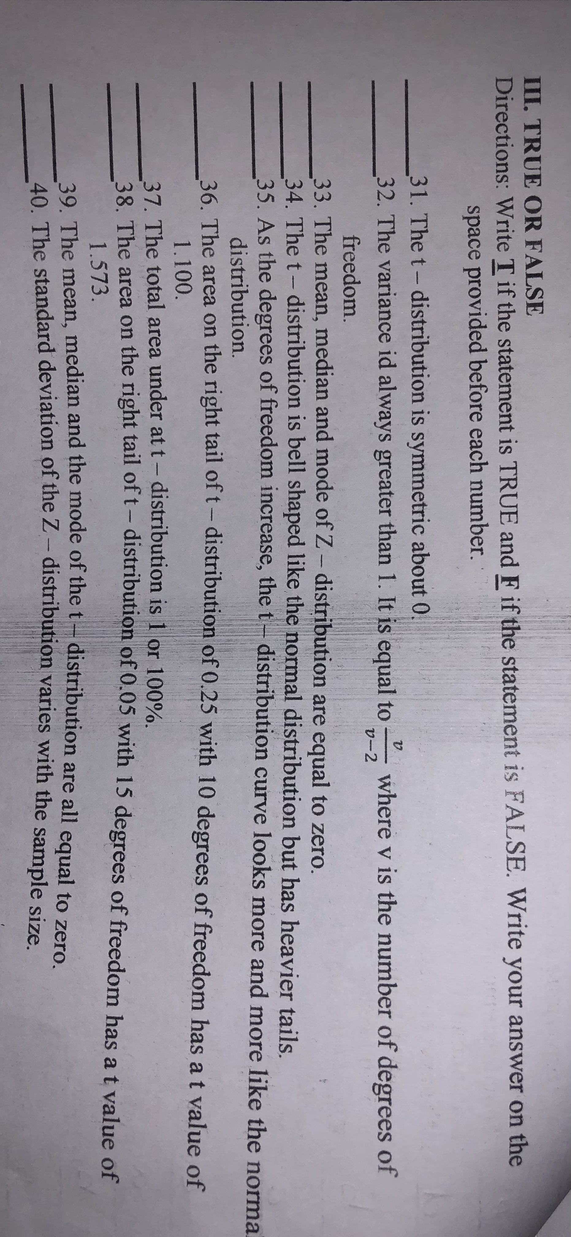  III. TRUE OR FALSE Directions: Write T if the statement is