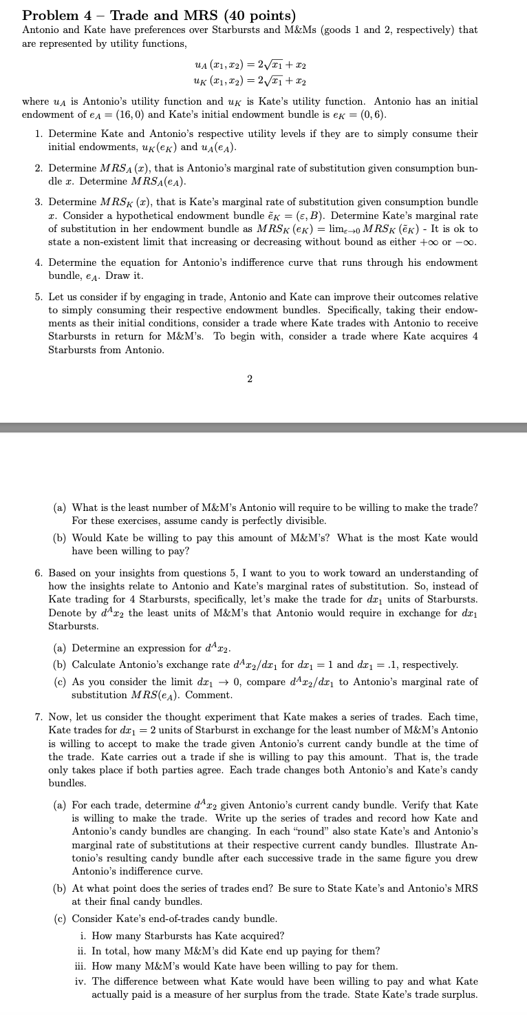 Problem 4 - Trade and MRS (40 points) Antonio and Kate