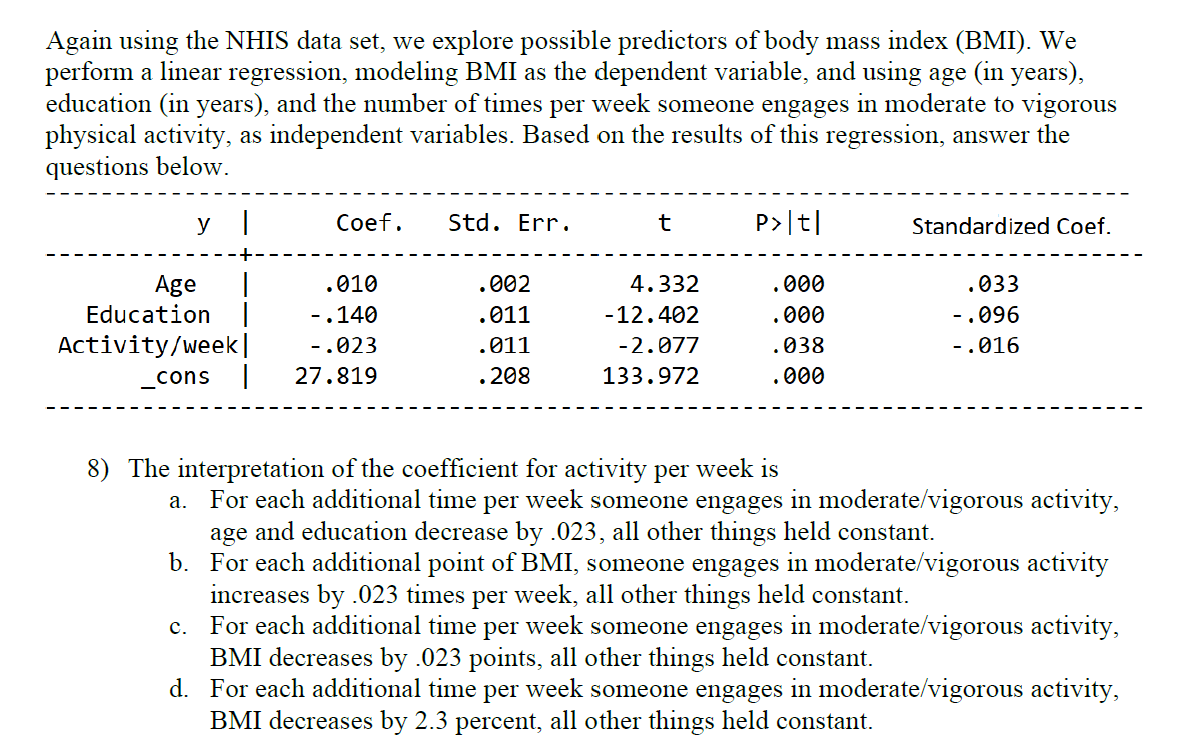  Again using the NHIS data set, we explore possible predictors of