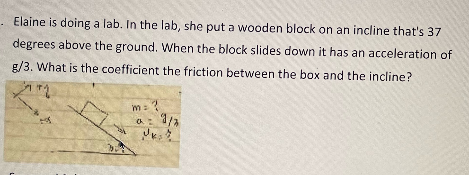  Elaine is doing a lab. In the lab, she put a