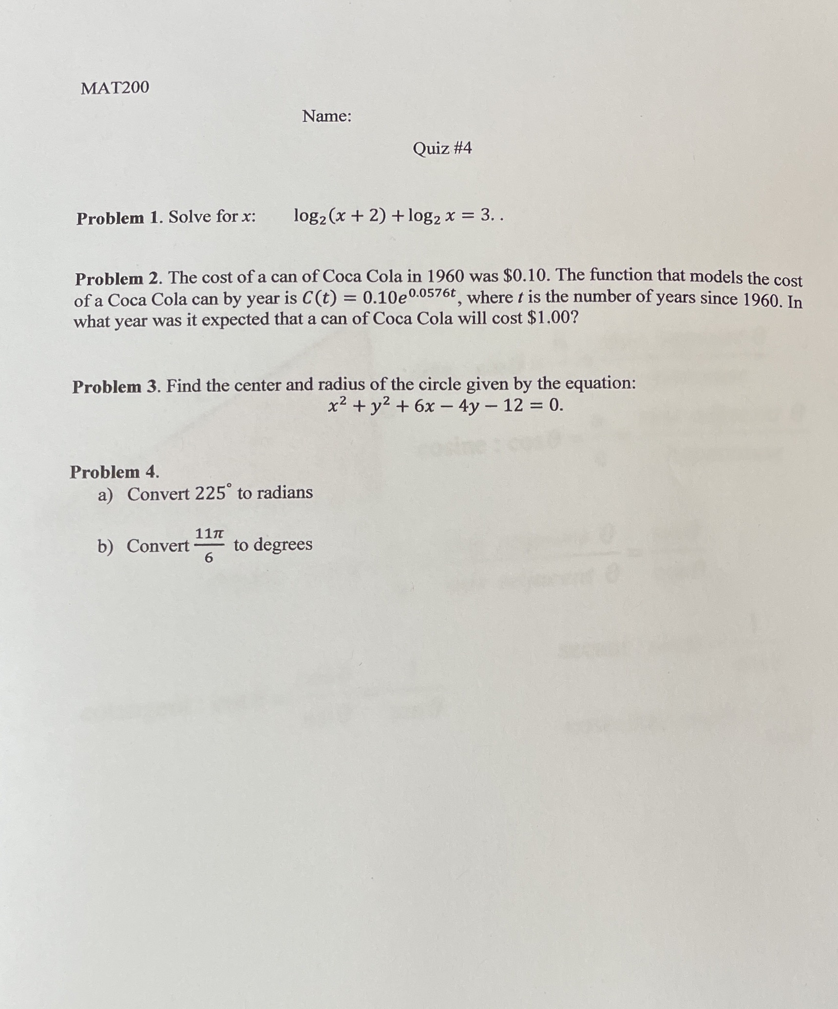  MAT200 Name: Quiz #4 Problem 1. Solve for x: log2 (x