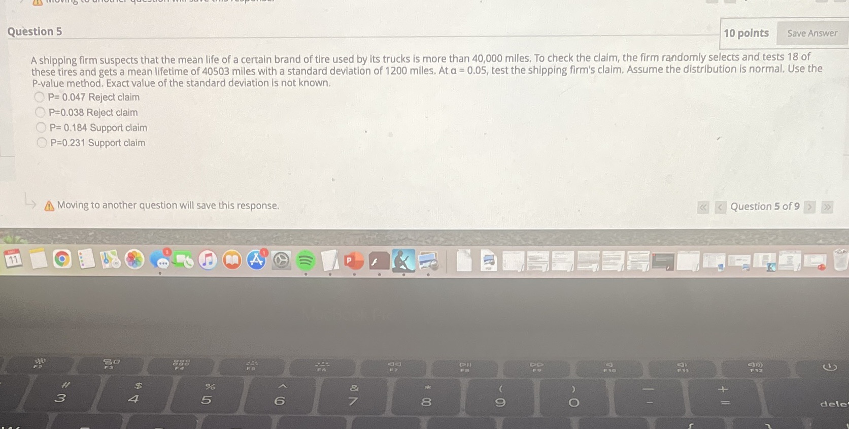 Question 5 10 points Save Answer A shipping firm suspects that
