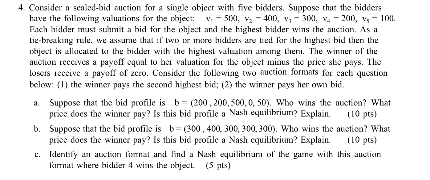 4. Consider a sealed-bid auction for a single object with five