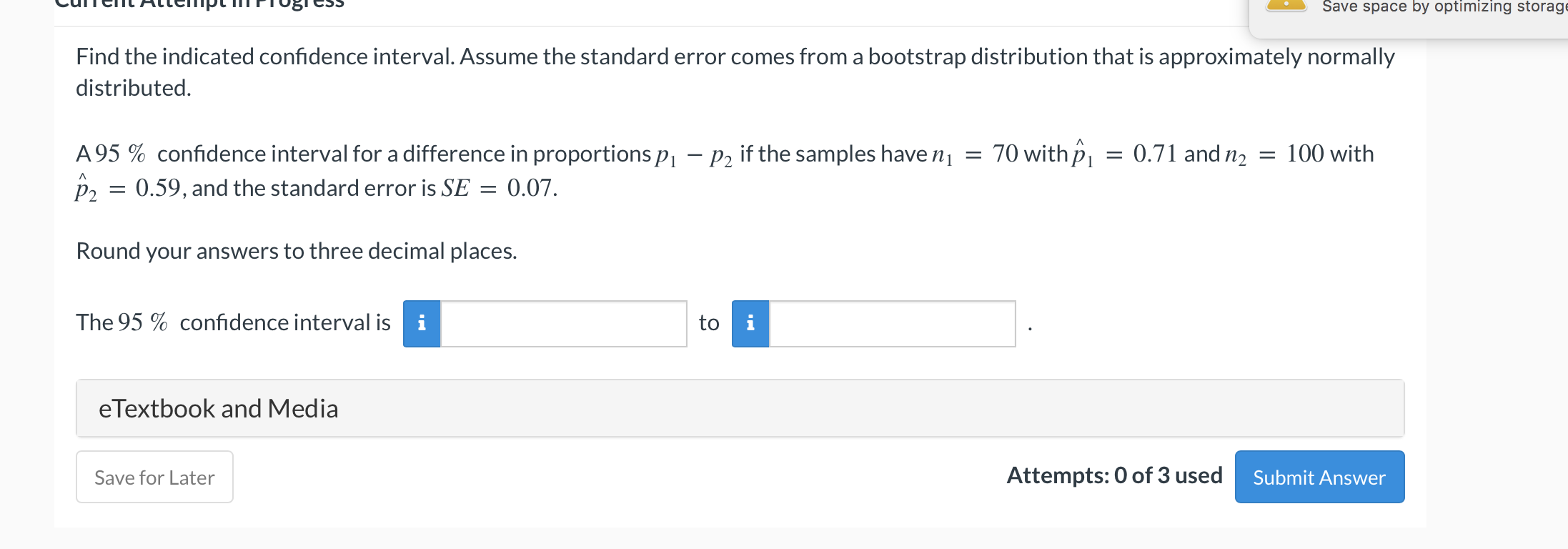 Save space by optimizing storag Find the indicated confidence interval. Assume