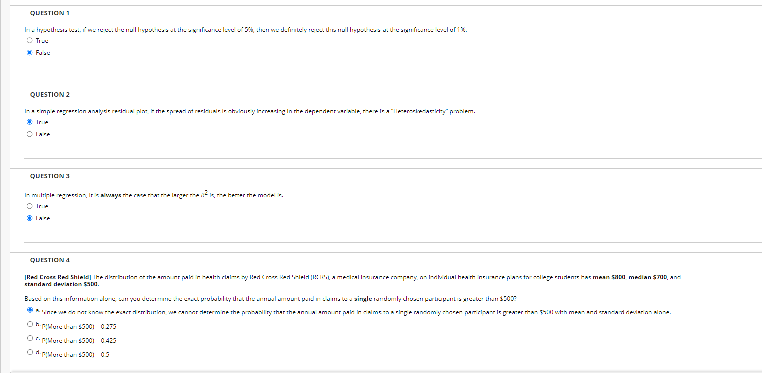 QUESTION 1 In a hypothesis test, if we reject the null