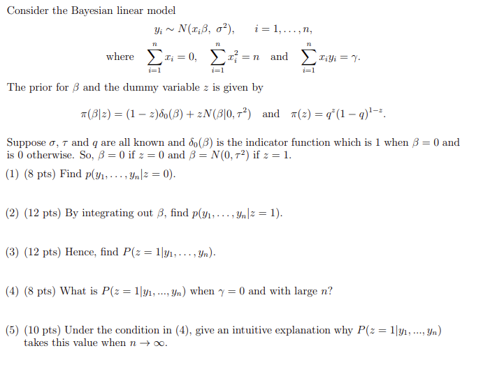 PLEASE Don't use answer!! Consider the Bayesian linear model yi~ N(x;B, 0'