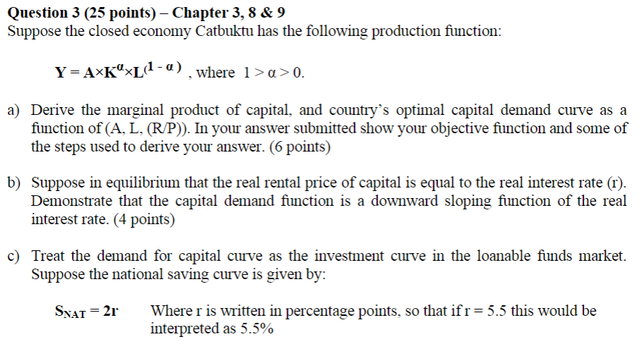 Question 3 (25 points) Chapter 3,8 & 9 Suppose the closed