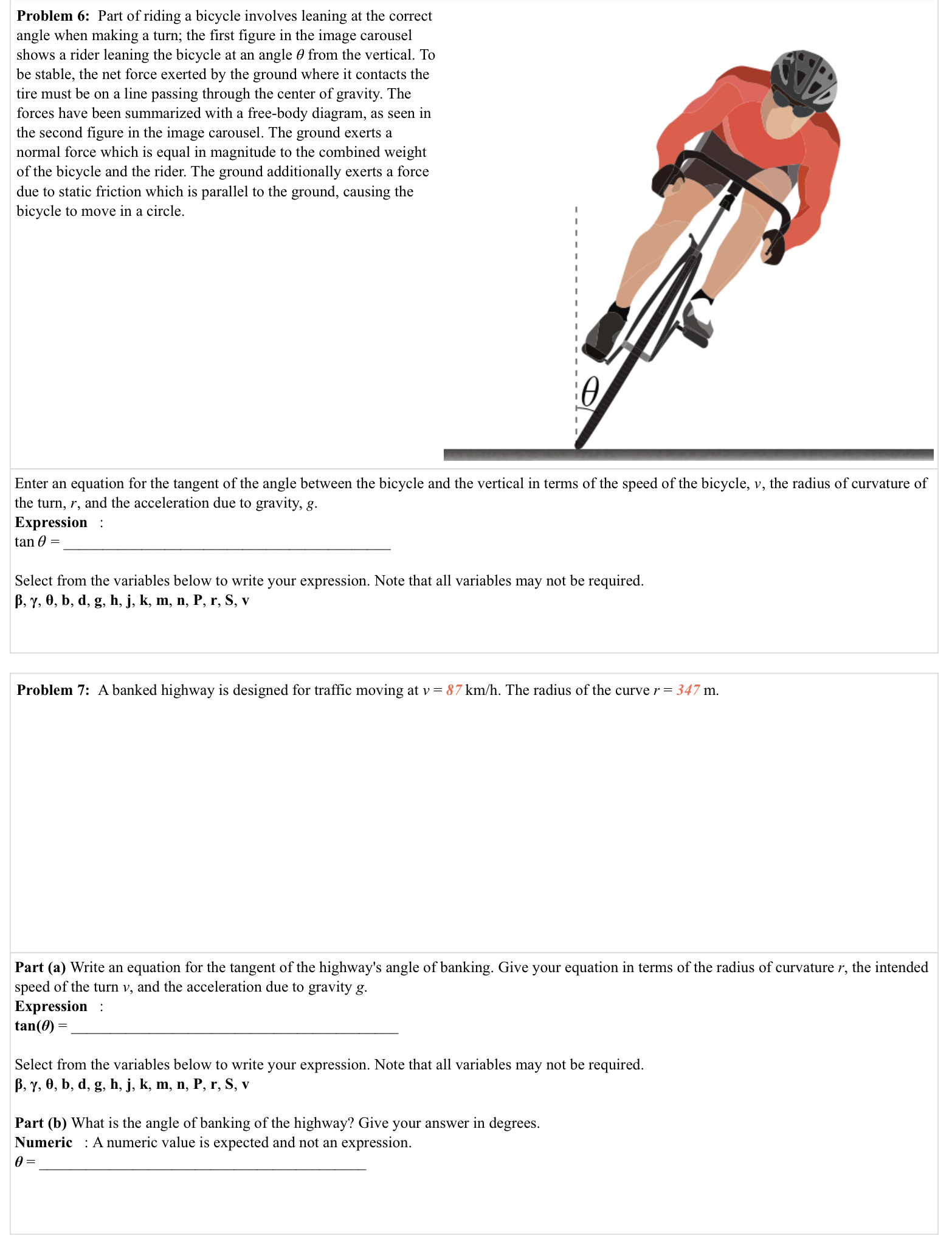 Problem 6: Part of riding a bicycle involves leaning at the