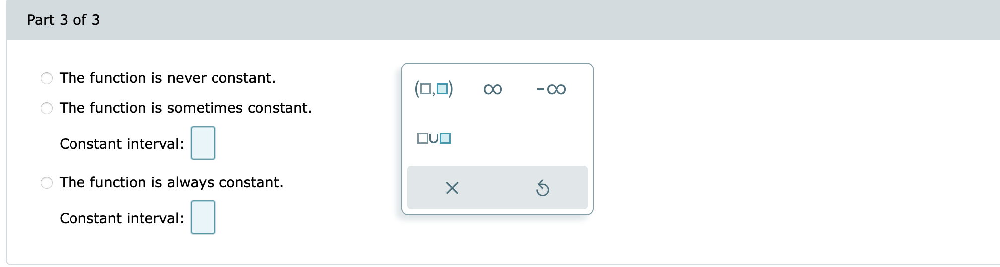 The function is sometimes increasing. Increasing interval: [1 O The function is