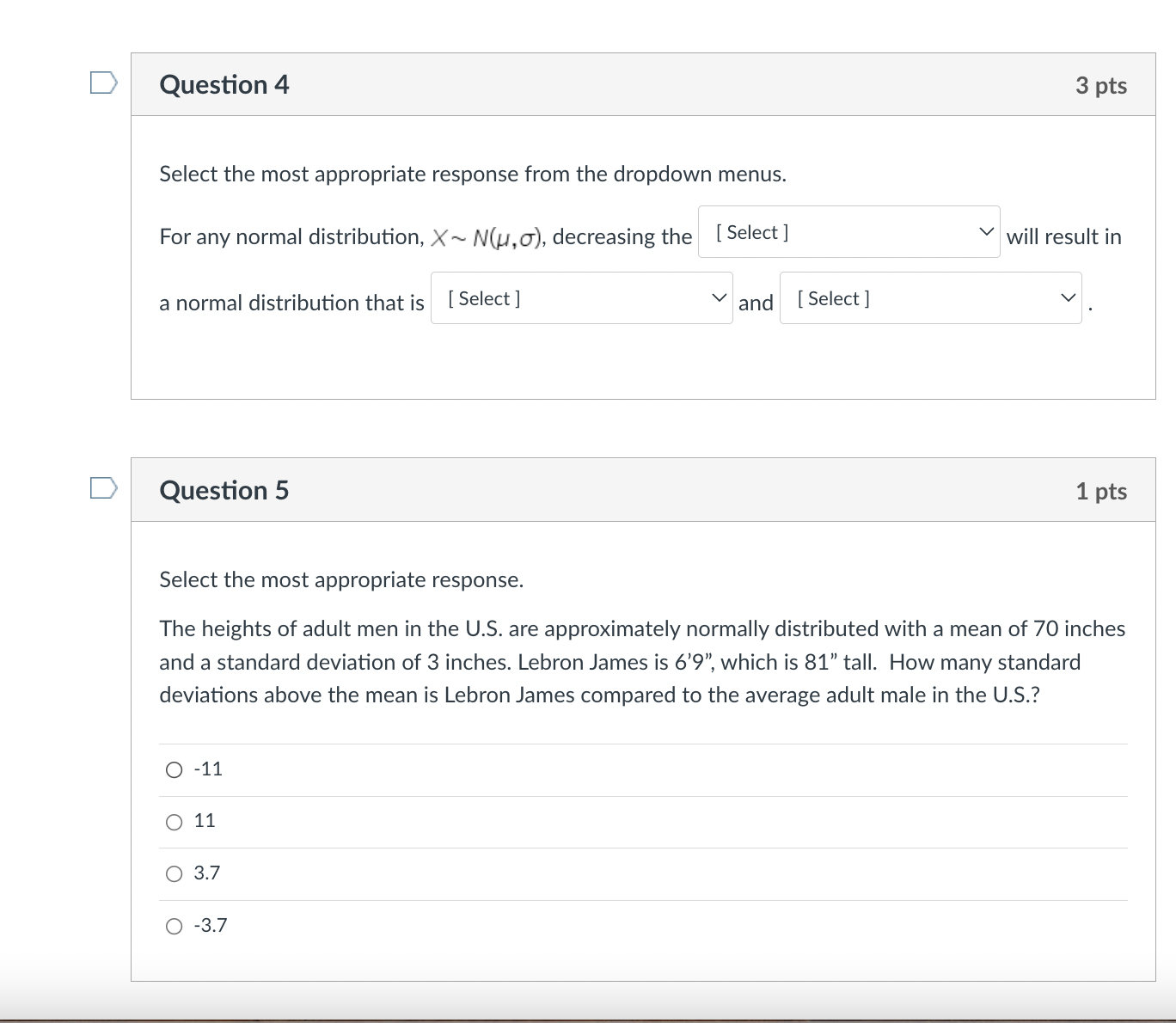 overall shape [ Select ] D Question 3 2 pts Select the