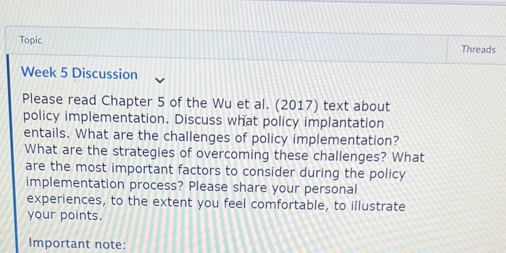  Topic Threads Week 5 Discussion Please read Chapter 5 of the