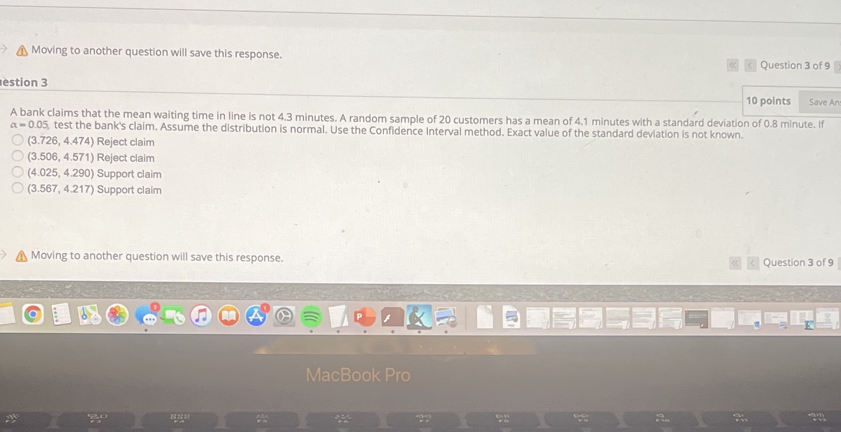 ) Moving to another question will save this response. < Question 3