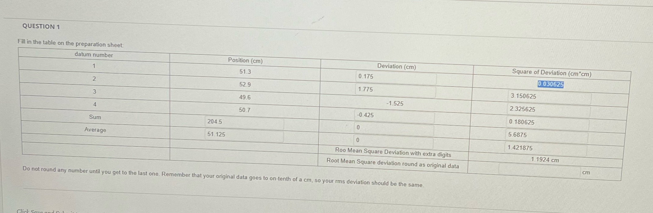 QUESTION 1 Fill in the table on the preparation sheet datum number