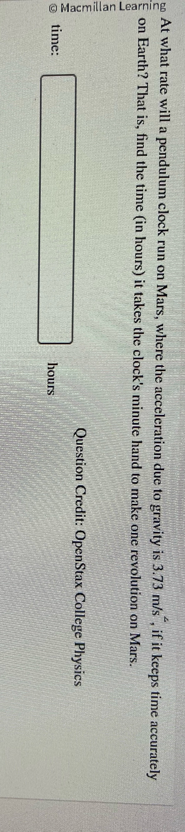 9.5 At what rate will a pendulum clock run on Mars, where