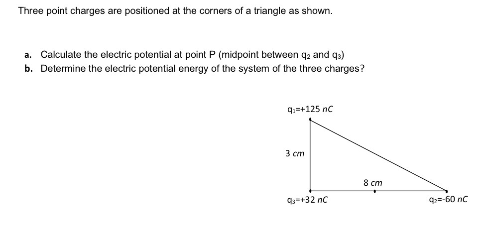 Need help with practice problem Three point charges are positioned at the