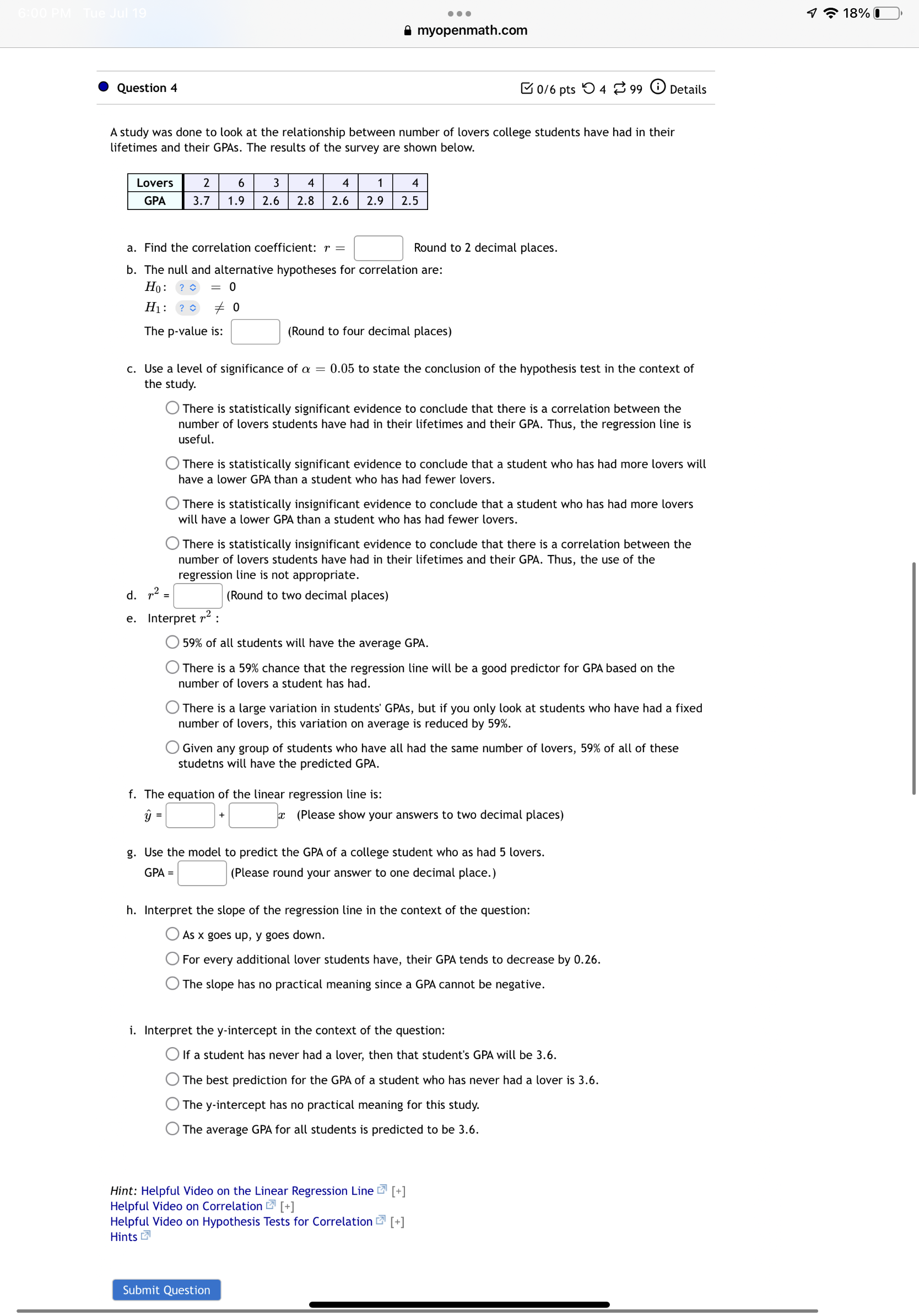  I I I B myopenmath.com 'V ?18%E]t I Question 4 E