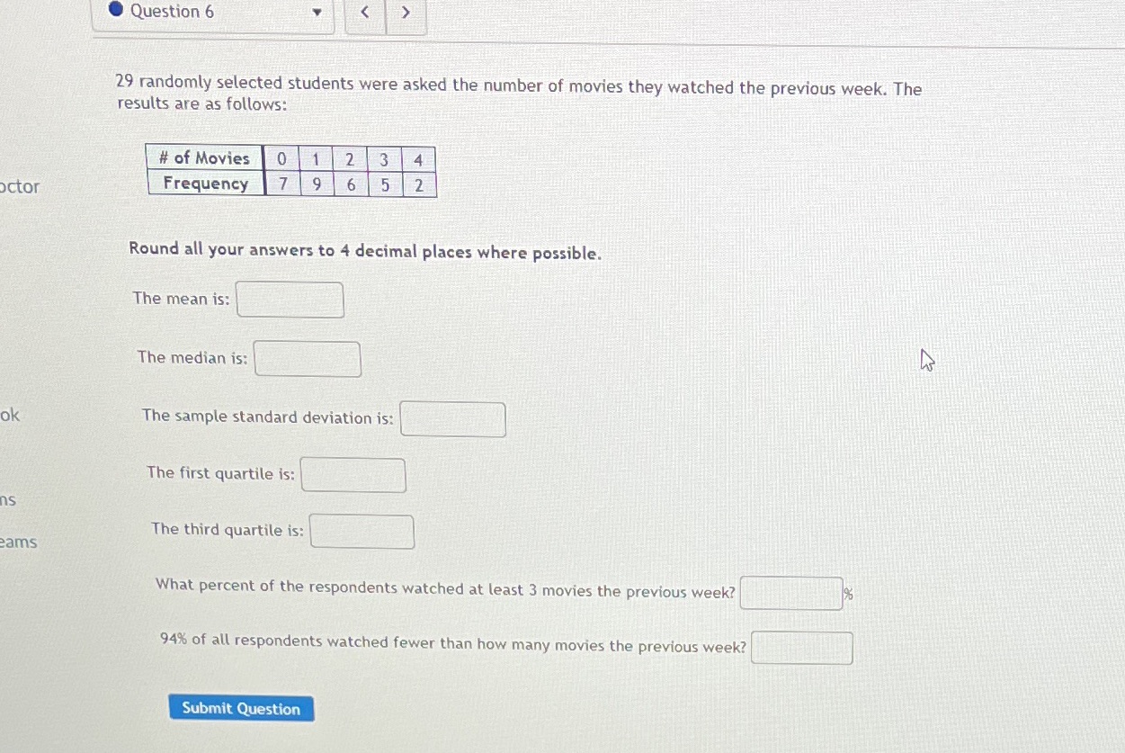 Question 6 29 randomly selected students were asked the number of