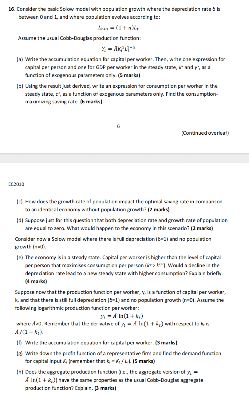  16. Consider the basic Solow model with population growth where the