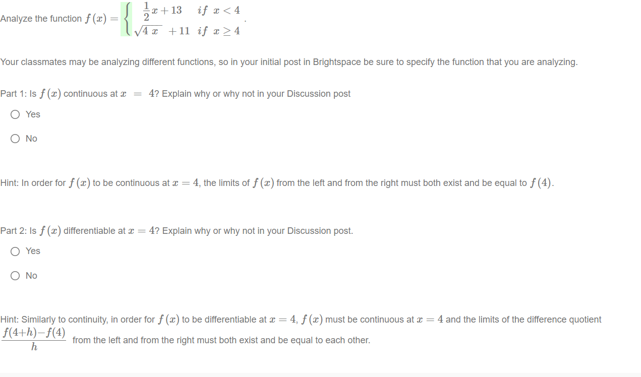 Analyze the function 1 x + 13 if x < 4 2