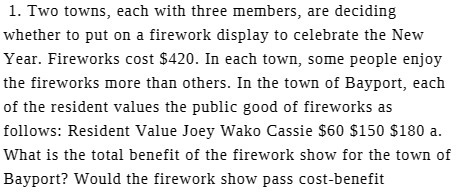 1. Two towns, each with three members, are deciding whether to