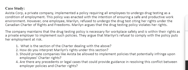  Case Study: Avista Corp, a private company, implemented a policy requiring