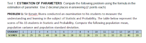  Test 1: ESTIMATION OF PARAMETERS: Compute the following problem using the