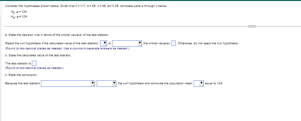 Consider the hypotheses shown below. Given that x = 117, o